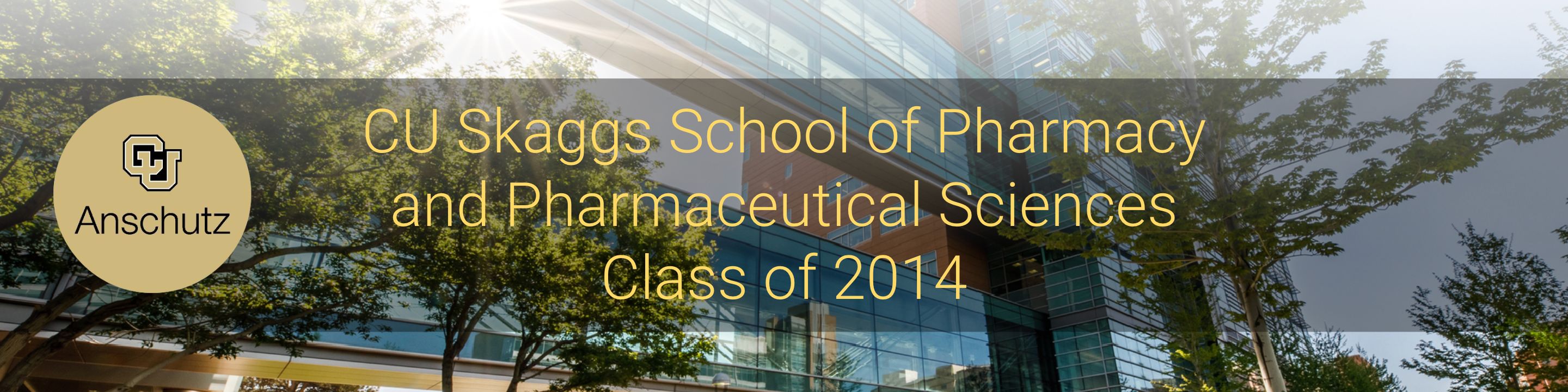 CU Skaggs School of Pharmacy and Pharmaceutical Sciences Class of 2014